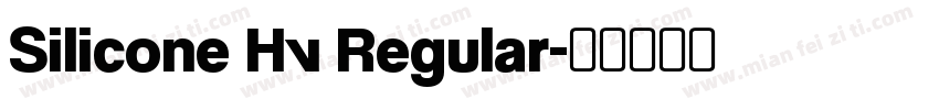 Silicone Hv Regular字体转换